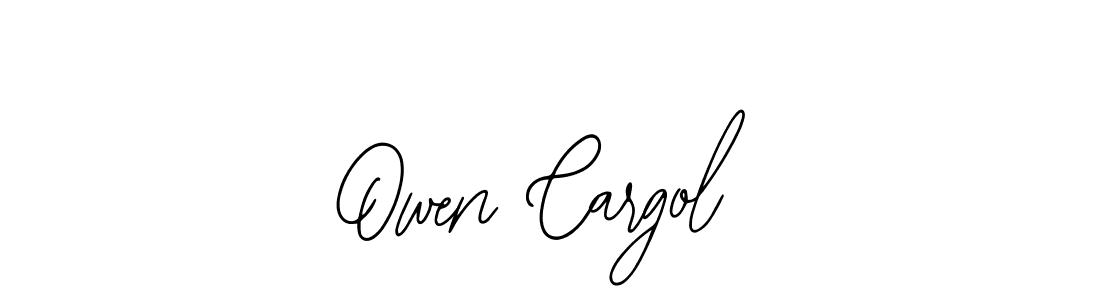 You should practise on your own different ways (Bearetta-2O07w) to write your name (Owen Cargol) in signature. don't let someone else do it for you. Owen Cargol signature style 12 images and pictures png