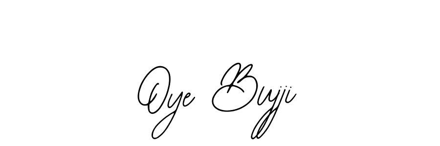 Also You can easily find your signature by using the search form. We will create Oye Bujji name handwritten signature images for you free of cost using Bearetta-2O07w sign style. Oye Bujji signature style 12 images and pictures png