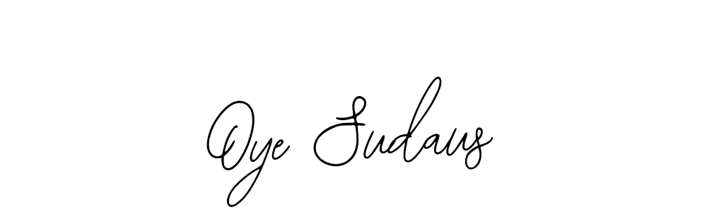 Make a beautiful signature design for name Oye Sudaus. Use this online signature maker to create a handwritten signature for free. Oye Sudaus signature style 12 images and pictures png
