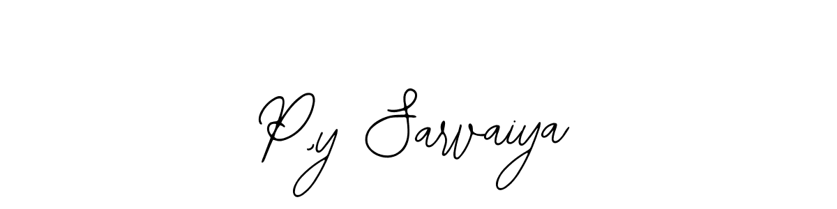 See photos of P,y Sarvaiya official signature by Spectra . Check more albums & portfolios. Read reviews & check more about Bearetta-2O07w font. P,y Sarvaiya signature style 12 images and pictures png