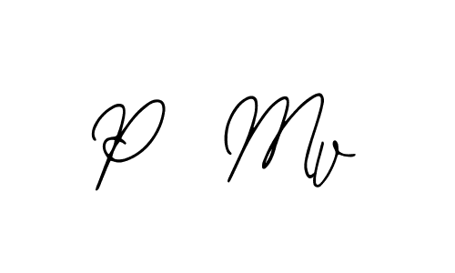 You should practise on your own different ways (Bearetta-2O07w) to write your name (P  Mv) in signature. don't let someone else do it for you. P  Mv signature style 12 images and pictures png