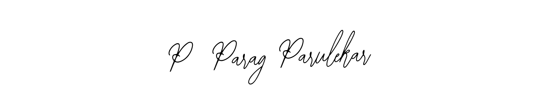 P  Parag Parulekar stylish signature style. Best Handwritten Sign (Bearetta-2O07w) for my name. Handwritten Signature Collection Ideas for my name P  Parag Parulekar. P  Parag Parulekar signature style 12 images and pictures png