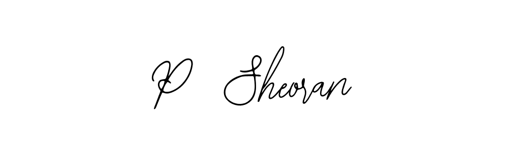 Use a signature maker to create a handwritten signature online. With this signature software, you can design (Bearetta-2O07w) your own signature for name P  Sheoran. P  Sheoran signature style 12 images and pictures png