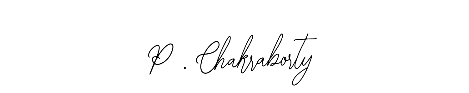 How to make P . Chakraborty signature? Bearetta-2O07w is a professional autograph style. Create handwritten signature for P . Chakraborty name. P . Chakraborty signature style 12 images and pictures png