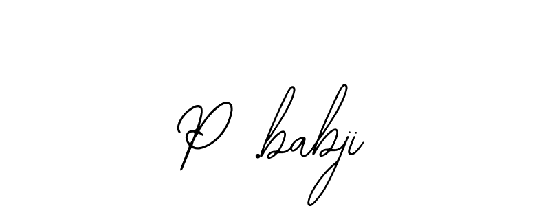 Similarly Bearetta-2O07w is the best handwritten signature design. Signature creator online .You can use it as an online autograph creator for name P .babji. P .babji signature style 12 images and pictures png