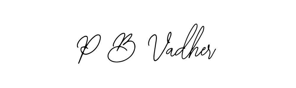 Also we have P B Vadher name is the best signature style. Create professional handwritten signature collection using Bearetta-2O07w autograph style. P B Vadher signature style 12 images and pictures png