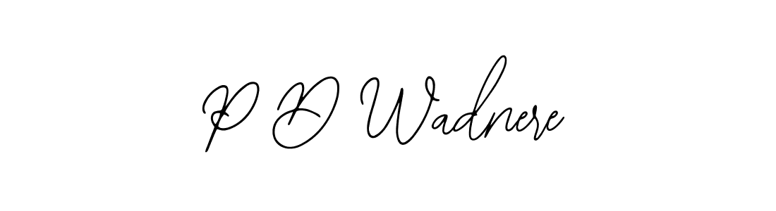 Also we have P D Wadnere name is the best signature style. Create professional handwritten signature collection using Bearetta-2O07w autograph style. P D Wadnere signature style 12 images and pictures png