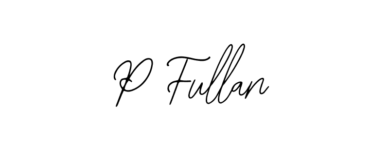 Best and Professional Signature Style for P Fullan. Bearetta-2O07w Best Signature Style Collection. P Fullan signature style 12 images and pictures png