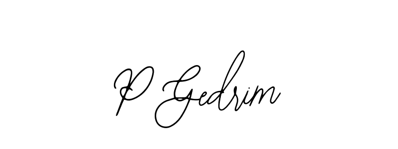 Also we have P Gedrim name is the best signature style. Create professional handwritten signature collection using Bearetta-2O07w autograph style. P Gedrim signature style 12 images and pictures png