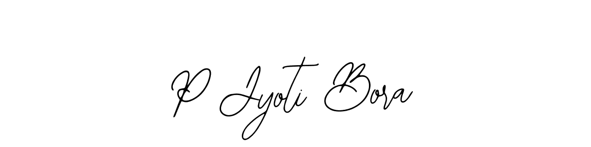 Also we have P Jyoti Bora name is the best signature style. Create professional handwritten signature collection using Bearetta-2O07w autograph style. P Jyoti Bora signature style 12 images and pictures png