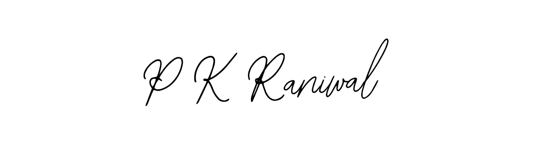 P K Raniwal stylish signature style. Best Handwritten Sign (Bearetta-2O07w) for my name. Handwritten Signature Collection Ideas for my name P K Raniwal. P K Raniwal signature style 12 images and pictures png