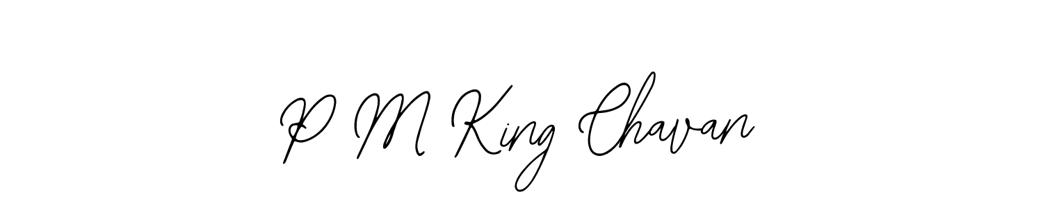 You should practise on your own different ways (Bearetta-2O07w) to write your name (P M King Chavan) in signature. don't let someone else do it for you. P M King Chavan signature style 12 images and pictures png