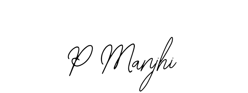 Design your own signature with our free online signature maker. With this signature software, you can create a handwritten (Bearetta-2O07w) signature for name P Manjhi. P Manjhi signature style 12 images and pictures png