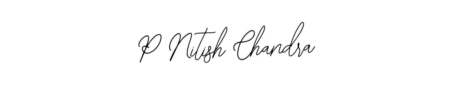 Design your own signature with our free online signature maker. With this signature software, you can create a handwritten (Bearetta-2O07w) signature for name P Nitish Chandra. P Nitish Chandra signature style 12 images and pictures png