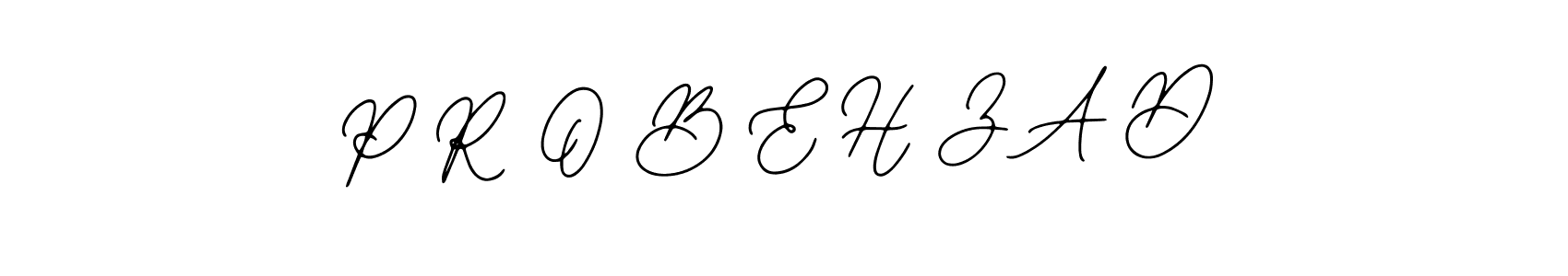 The best way (Bearetta-2O07w) to make a short signature is to pick only two or three words in your name. The name P R O B E H Z A D include a total of six letters. For converting this name. P R O B E H Z A D signature style 12 images and pictures png