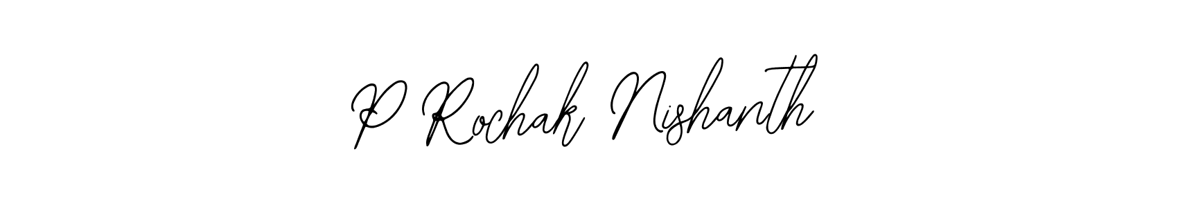 You should practise on your own different ways (Bearetta-2O07w) to write your name (P Rochak Nishanth) in signature. don't let someone else do it for you. P Rochak Nishanth signature style 12 images and pictures png