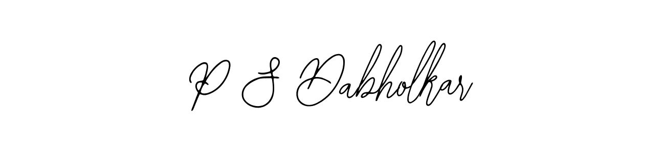Design your own signature with our free online signature maker. With this signature software, you can create a handwritten (Bearetta-2O07w) signature for name P S Dabholkar. P S Dabholkar signature style 12 images and pictures png