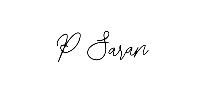 You should practise on your own different ways (Bearetta-2O07w) to write your name (P Saran) in signature. don't let someone else do it for you. P Saran signature style 12 images and pictures png