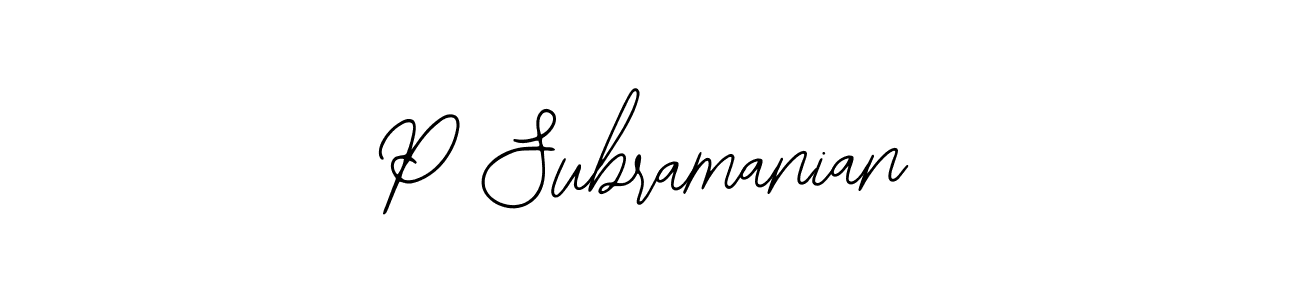 You should practise on your own different ways (Bearetta-2O07w) to write your name (P Subramanian) in signature. don't let someone else do it for you. P Subramanian signature style 12 images and pictures png