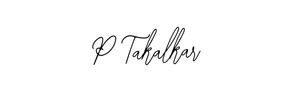 Make a beautiful signature design for name P Takalkar. Use this online signature maker to create a handwritten signature for free. P Takalkar signature style 12 images and pictures png