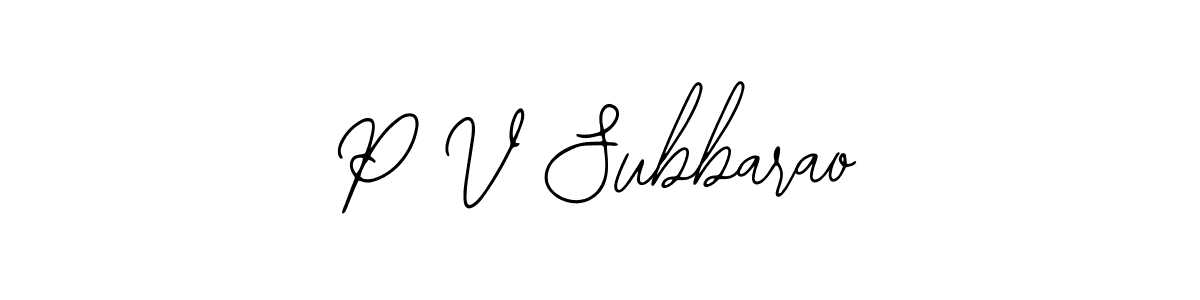 Use a signature maker to create a handwritten signature online. With this signature software, you can design (Bearetta-2O07w) your own signature for name P V Subbarao. P V Subbarao signature style 12 images and pictures png