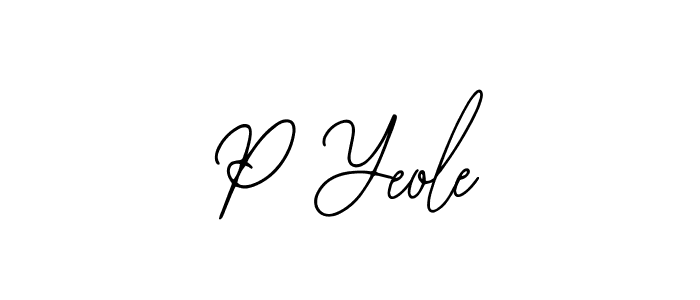 P Yeole stylish signature style. Best Handwritten Sign (Bearetta-2O07w) for my name. Handwritten Signature Collection Ideas for my name P Yeole. P Yeole signature style 12 images and pictures png