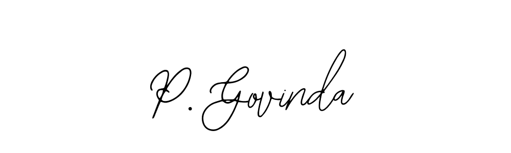 It looks lik you need a new signature style for name P. Govinda. Design unique handwritten (Bearetta-2O07w) signature with our free signature maker in just a few clicks. P. Govinda signature style 12 images and pictures png