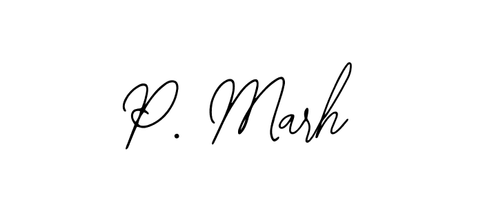 You should practise on your own different ways (Bearetta-2O07w) to write your name (P. Marh) in signature. don't let someone else do it for you. P. Marh signature style 12 images and pictures png