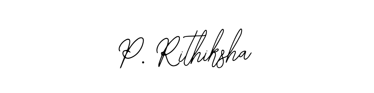 Also we have P. Rithiksha name is the best signature style. Create professional handwritten signature collection using Bearetta-2O07w autograph style. P. Rithiksha signature style 12 images and pictures png