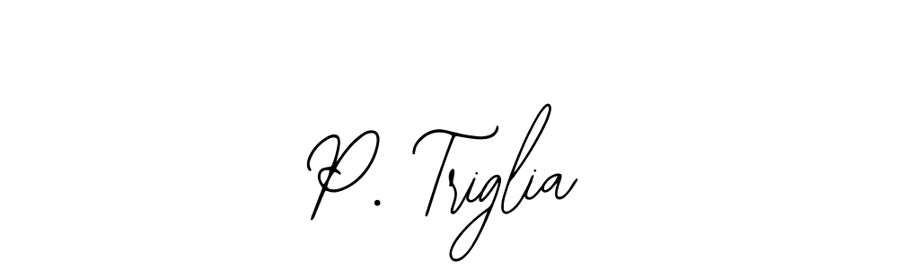 You should practise on your own different ways (Bearetta-2O07w) to write your name (P. Triglia) in signature. don't let someone else do it for you. P. Triglia signature style 12 images and pictures png