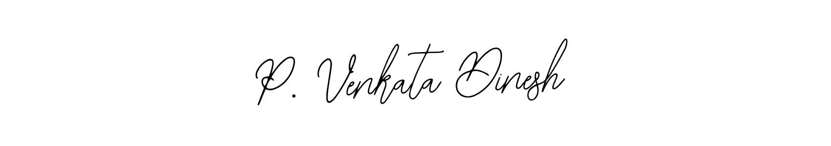 Create a beautiful signature design for name P. Venkata Dinesh. With this signature (Bearetta-2O07w) fonts, you can make a handwritten signature for free. P. Venkata Dinesh signature style 12 images and pictures png