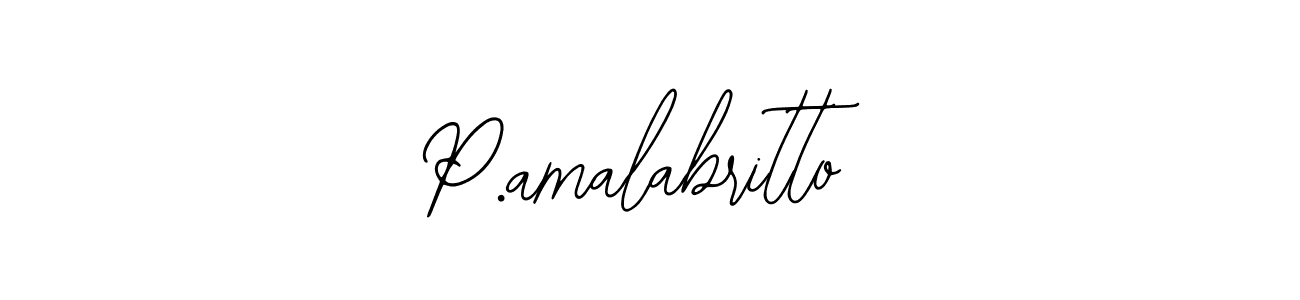 How to make P.amalabritto signature? Bearetta-2O07w is a professional autograph style. Create handwritten signature for P.amalabritto name. P.amalabritto signature style 12 images and pictures png