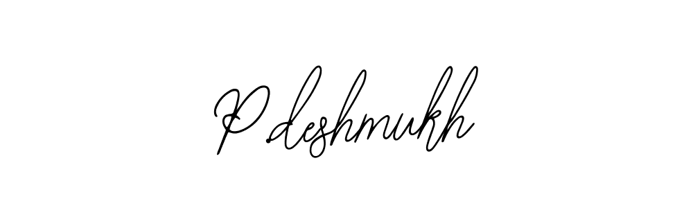 Once you've used our free online signature maker to create your best signature Bearetta-2O07w style, it's time to enjoy all of the benefits that P.deshmukh name signing documents. P.deshmukh signature style 12 images and pictures png