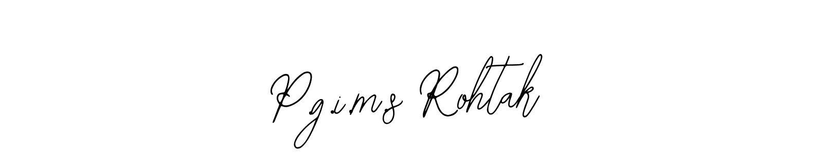 Also You can easily find your signature by using the search form. We will create P.g.i.m.s Rohtak name handwritten signature images for you free of cost using Bearetta-2O07w sign style. P.g.i.m.s Rohtak signature style 12 images and pictures png