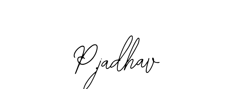 How to make P.jadhav name signature. Use Bearetta-2O07w style for creating short signs online. This is the latest handwritten sign. P.jadhav signature style 12 images and pictures png