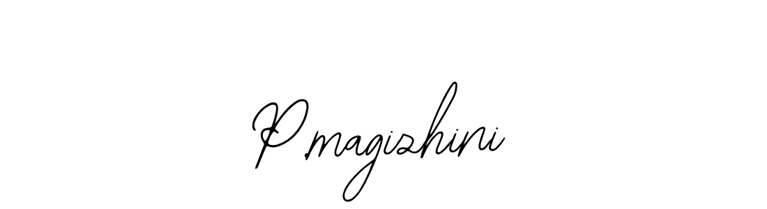 You should practise on your own different ways (Bearetta-2O07w) to write your name (P.magizhini) in signature. don't let someone else do it for you. P.magizhini signature style 12 images and pictures png