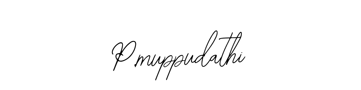 Make a beautiful signature design for name P.muppudathi. With this signature (Bearetta-2O07w) style, you can create a handwritten signature for free. P.muppudathi signature style 12 images and pictures png