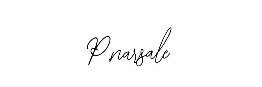 You should practise on your own different ways (Bearetta-2O07w) to write your name (P.narsale) in signature. don't let someone else do it for you. P.narsale signature style 12 images and pictures png