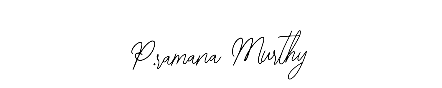 Also we have P.ramana Murthy name is the best signature style. Create professional handwritten signature collection using Bearetta-2O07w autograph style. P.ramana Murthy signature style 12 images and pictures png