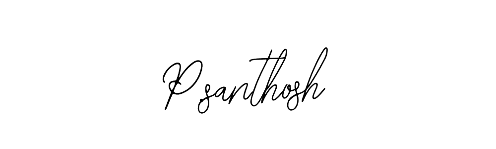 It looks lik you need a new signature style for name P.santhosh. Design unique handwritten (Bearetta-2O07w) signature with our free signature maker in just a few clicks. P.santhosh signature style 12 images and pictures png