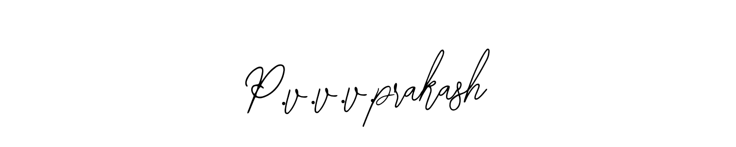 Also You can easily find your signature by using the search form. We will create P.v.v.v.prakash name handwritten signature images for you free of cost using Bearetta-2O07w sign style. P.v.v.v.prakash signature style 12 images and pictures png