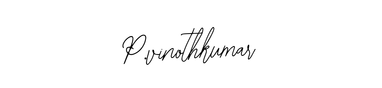 Also You can easily find your signature by using the search form. We will create P.vinothkumar name handwritten signature images for you free of cost using Bearetta-2O07w sign style. P.vinothkumar signature style 12 images and pictures png