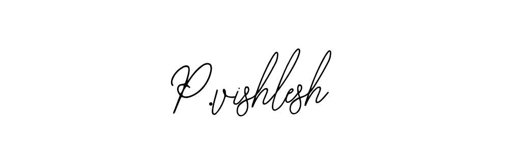 Also we have P.vishlesh name is the best signature style. Create professional handwritten signature collection using Bearetta-2O07w autograph style. P.vishlesh signature style 12 images and pictures png