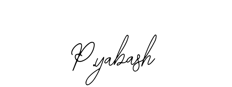 Design your own signature with our free online signature maker. With this signature software, you can create a handwritten (Bearetta-2O07w) signature for name P.yabash. P.yabash signature style 12 images and pictures png