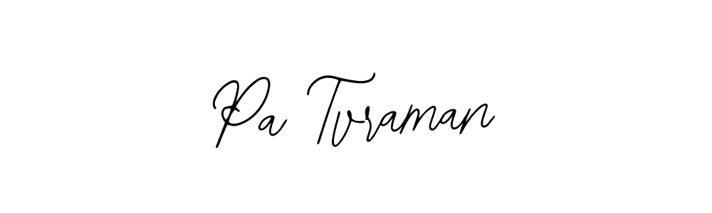 How to Draw Pa Tvraman signature style? Bearetta-2O07w is a latest design signature styles for name Pa Tvraman. Pa Tvraman signature style 12 images and pictures png