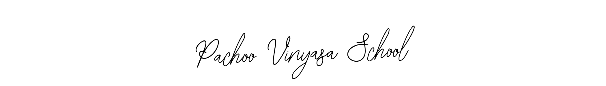 Similarly Bearetta-2O07w is the best handwritten signature design. Signature creator online .You can use it as an online autograph creator for name Pachoo Vinyasa School. Pachoo Vinyasa School signature style 12 images and pictures png