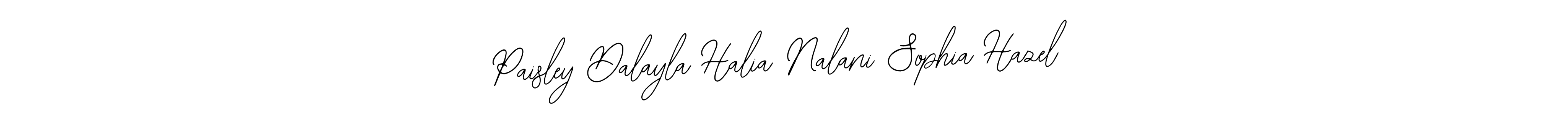 Make a beautiful signature design for name Paisley Dalayla Halia Nalani Sophia Hazel. With this signature (Bearetta-2O07w) style, you can create a handwritten signature for free. Paisley Dalayla Halia Nalani Sophia Hazel signature style 12 images and pictures png