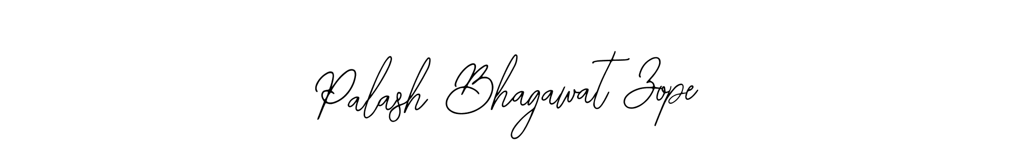 Make a short Palash Bhagawat Zope signature style. Manage your documents anywhere anytime using Bearetta-2O07w. Create and add eSignatures, submit forms, share and send files easily. Palash Bhagawat Zope signature style 12 images and pictures png