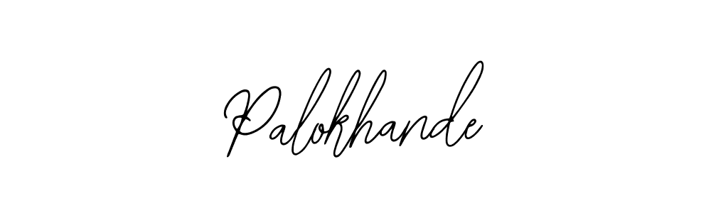 You should practise on your own different ways (Bearetta-2O07w) to write your name (Palokhande) in signature. don't let someone else do it for you. Palokhande signature style 12 images and pictures png