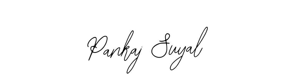 You should practise on your own different ways (Bearetta-2O07w) to write your name (Pankaj Suyal) in signature. don't let someone else do it for you. Pankaj Suyal signature style 12 images and pictures png